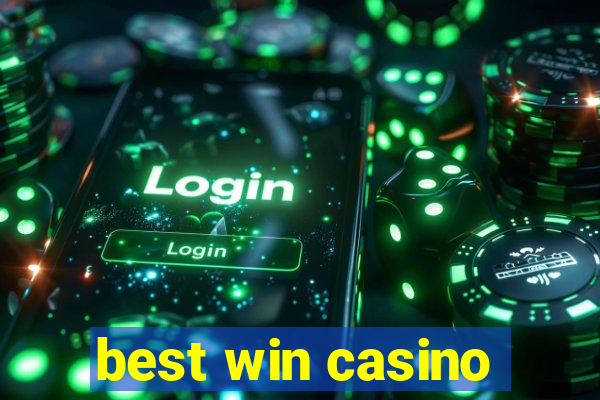 best win casino