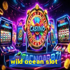 wild ocean slot