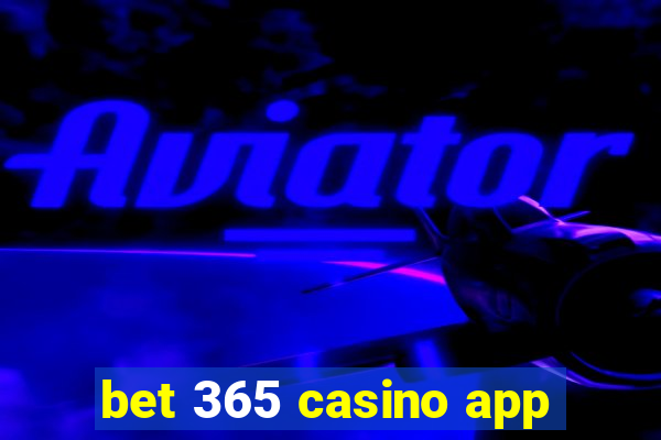 bet 365 casino app