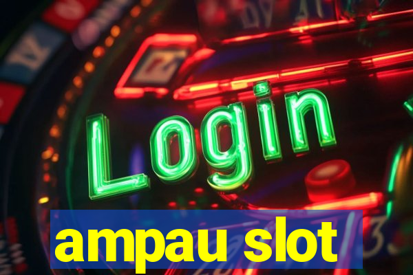 ampau slot