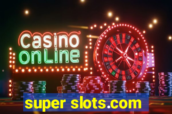 super slots.com