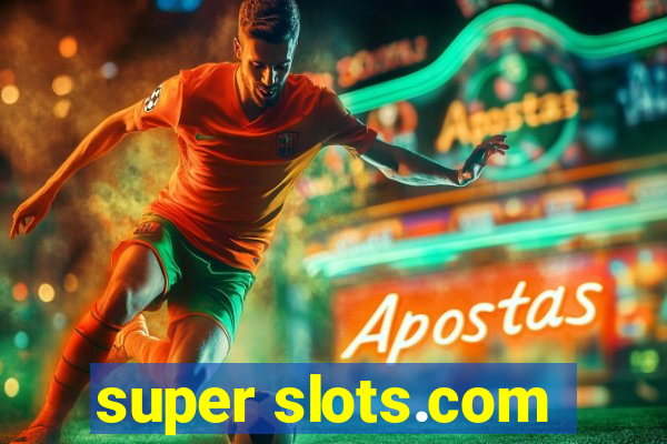 super slots.com