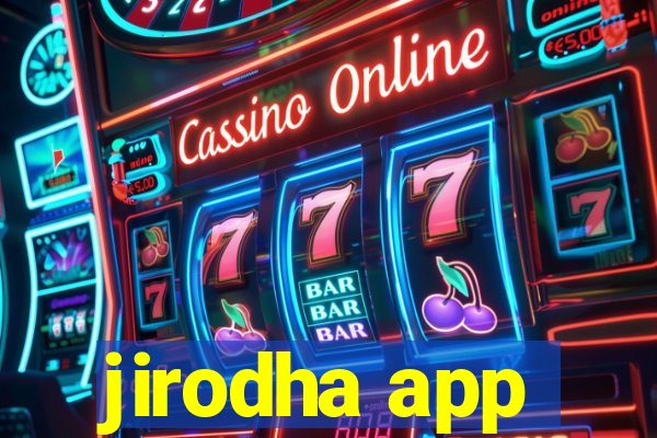 jirodha app