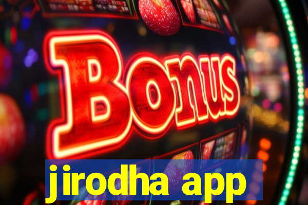 jirodha app