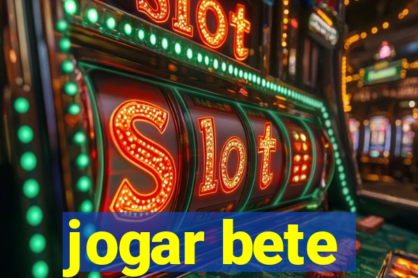 jogar bete