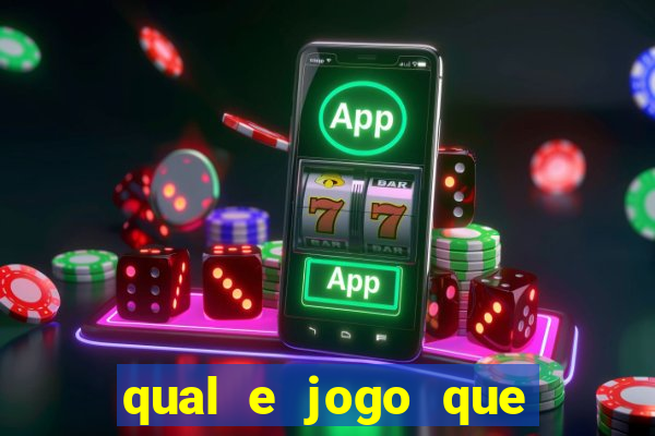 qual e jogo que ganha dinheiro