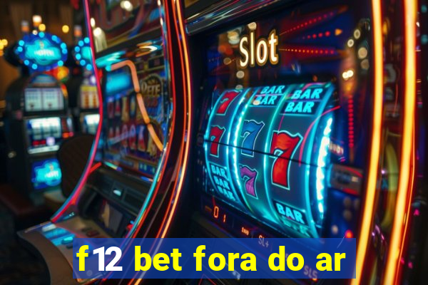 f12 bet fora do ar