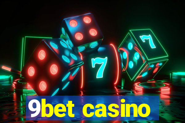 9bet casino