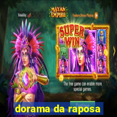 dorama da raposa