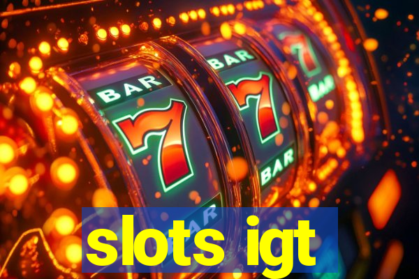 slots igt