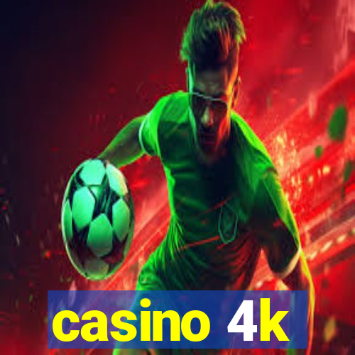 casino 4k