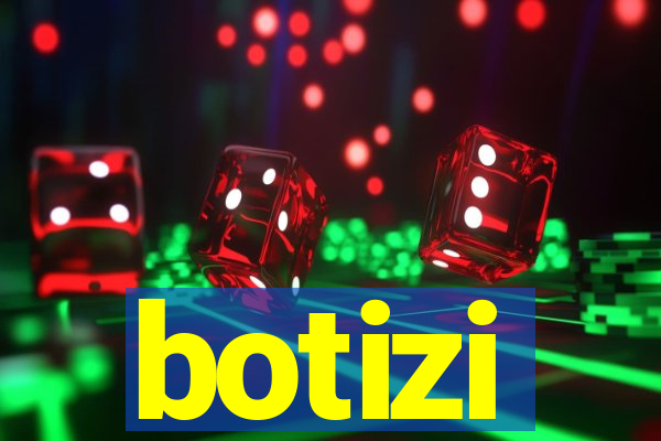 botizi