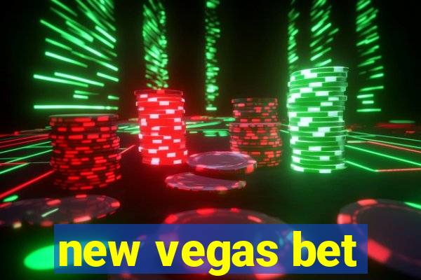 new vegas bet