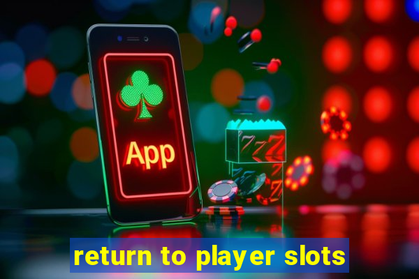 return to player slots