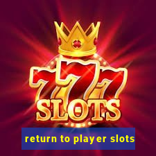 return to player slots