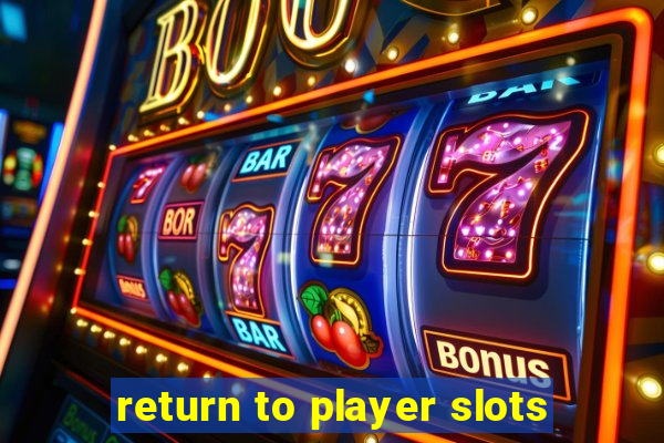 return to player slots