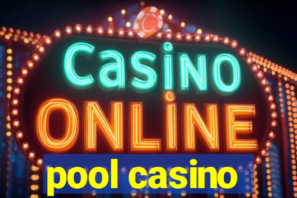 pool casino