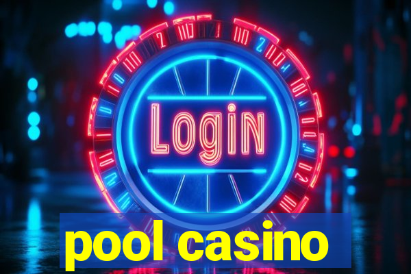 pool casino