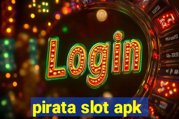 pirata slot apk