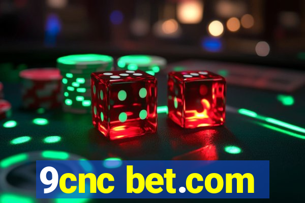 9cnc bet.com