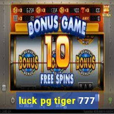 luck pg tiger 777