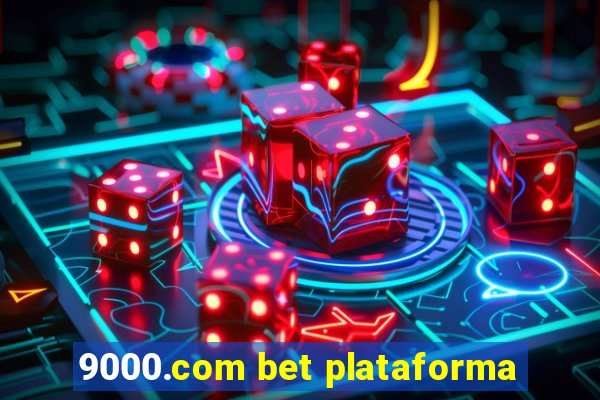 9000.com bet plataforma