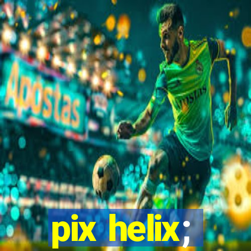 pix helix;