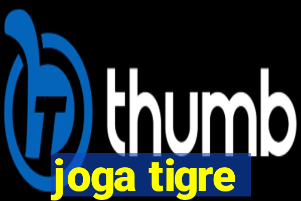 joga tigre