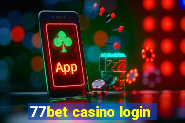 77bet casino login