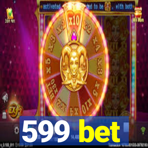 599 bet