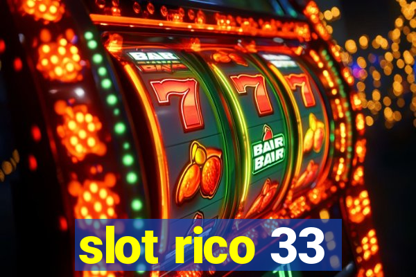 slot rico 33