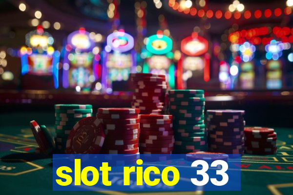 slot rico 33