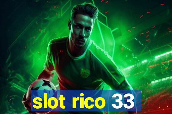 slot rico 33