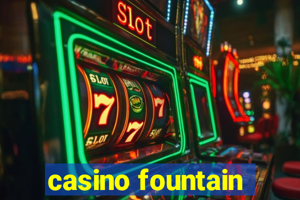 casino fountain