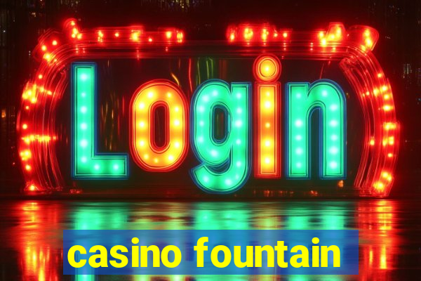 casino fountain