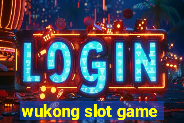 wukong slot game