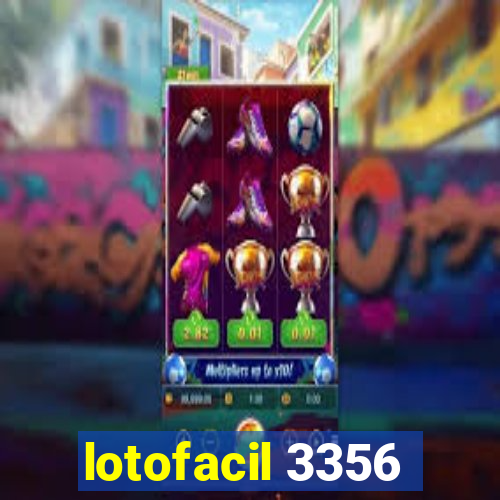 lotofacil 3356