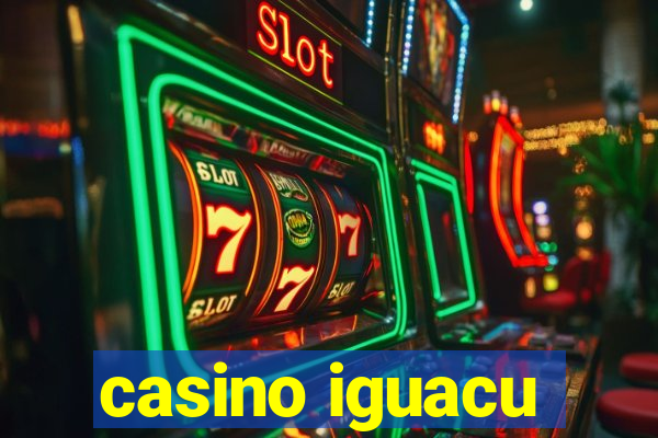 casino iguacu