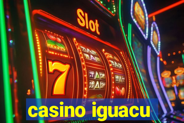 casino iguacu