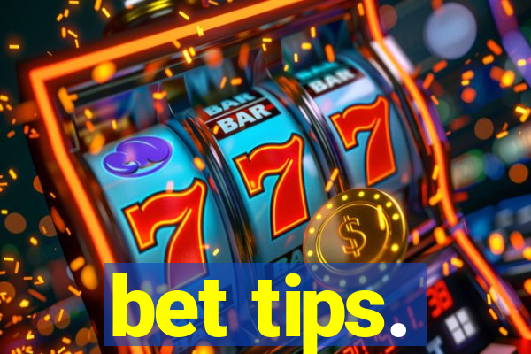 bet tips.