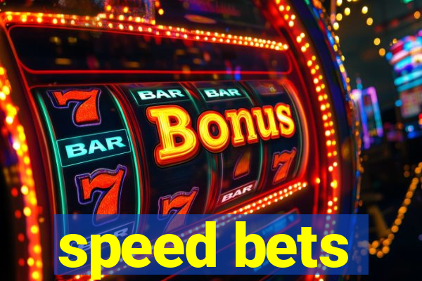 speed bets