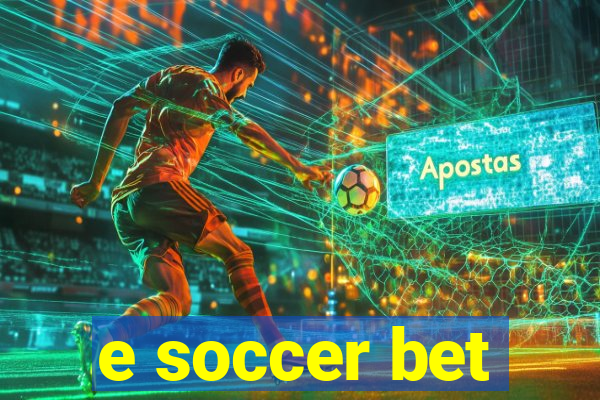 e soccer bet