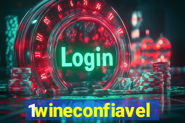 1wineconfiavel