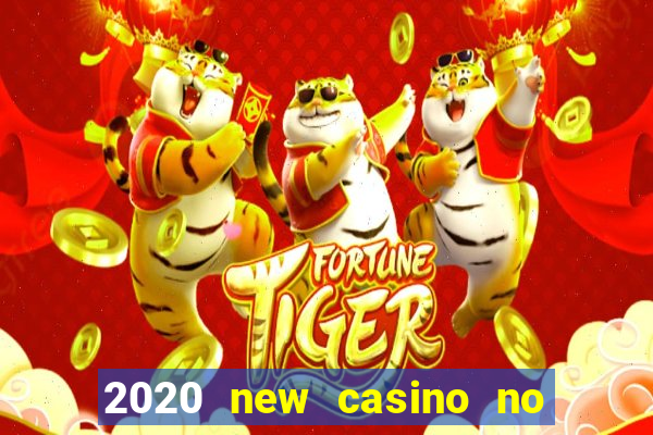 2020 new casino no deposit bonus