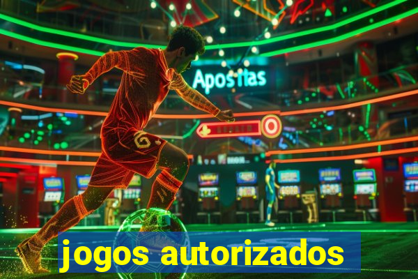 jogos autorizados