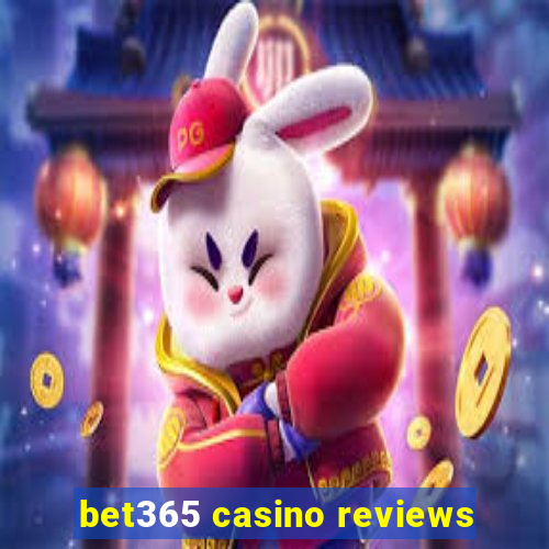 bet365 casino reviews