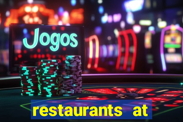 restaurants at paris casino