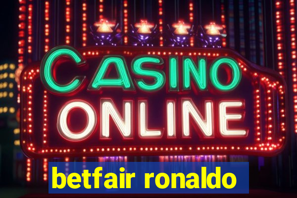 betfair ronaldo