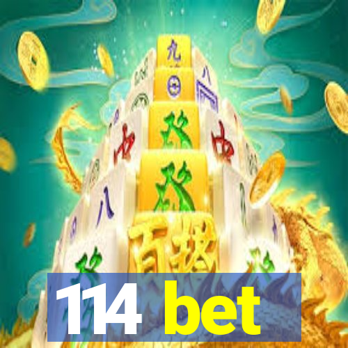 114 bet