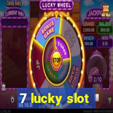 7 lucky slot